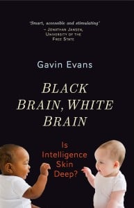 Black Brain, White Brain By Gavin Evans