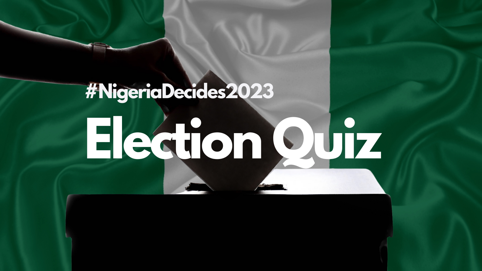 nigeria election quiz