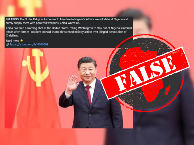 China did not vow to defend or supply Nigeria with ‘powerful weapons’ following US president Trump’s ‘Christian genocide’ claims