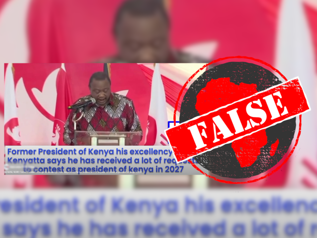 Ignore manipulated video showing former Kenyan president Uhuru Kenyatta appearing to hint at 2027 presidential bid