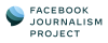 Facebook Journalism Project 